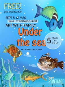 September 5 ART WITH FAMILY-UNDER THE SEA : FREE 3hr workshop